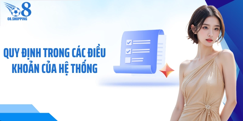 Quy định trong các điều khoản của hệ thống